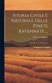 Istoria Civile E Naturale Delle Pinete Ravennate ...