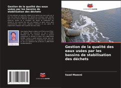 Gestion de la qualité des eaux usées par les bassins de stabilisation des déchets - Moeeni, Saad
