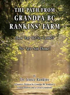 The Path From Grandpa BC Rankins' Farm - Rankins, Jenice