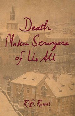 Death Makes Strangers of Us All - Russell, R. B.