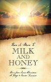 There Is More To Milk and Honey