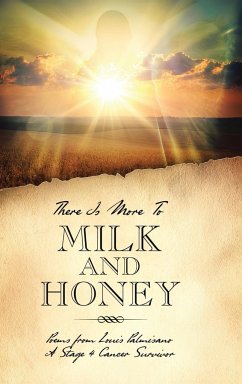 There Is More To Milk and Honey - Palmisano, Louis