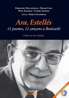 Ara Estellés : 12 poemes, 12 cançons a Benicarló - Alonso Ledesma, Carmen; Castillo López, Paco . . . [et al.