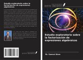 Estudio exploratorio sobre la factorización de expresiones algebraicas