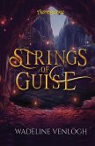 Strings of Guise