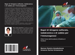 Bagni di idrogeno solforato, iodobromico e di sabbia per l'immunogenesi - Zamira Annakulovna, Nurova;Zarina Urmanovna, Urazova