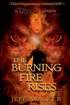 The Burning Fire Rises - Walker, Jeff