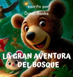 La Gran Aventura del Bosque - Books, Daian