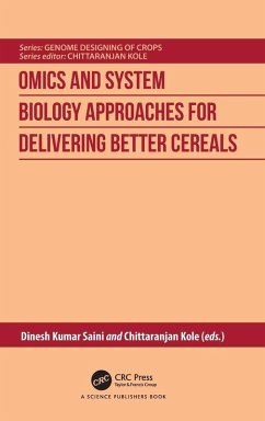 Cover Omics and System Biology Approaches for Delivering Better Cereals