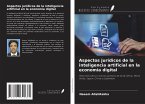 Aspectos jurídicos de la inteligencia artificial en la economía digital