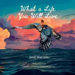 What a Life You Will Live - Warren, Jene