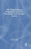 The United Nations Programme on Crime Prevention and Criminal Justice