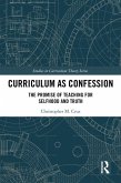 Curriculum as Confession Curriculum as Confession