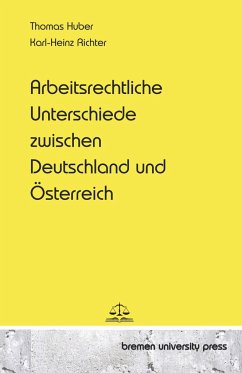 Arbeitsrechtliche Unterschiede zwischen Deutschland und Österreich