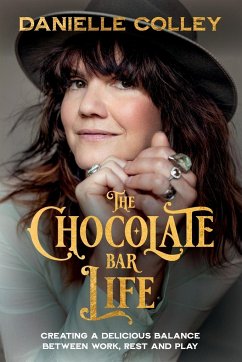 The Chocolate Bar Life - Colley, Danielle