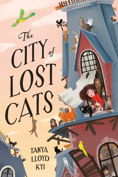 The City of Lost Cats (eBook, ePUB) - Lloyd Kyi, Tanya