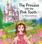 The Princess with the Pink Tooth