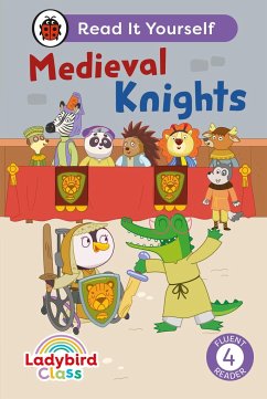 Ladybird Class - Medieval Knights: Read It Yourself - Level 4 Fluent Reader - Ladybird