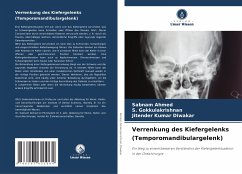 Verrenkung des Kiefergelenks (Temporomandibulargelenk) - AHMED, SABNAM;Gokkulakrishnan, S.;DIWAKAR, JITENDER KUMAR