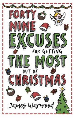 Cover 49 Excuses for Getting the Most Out of Christmas