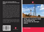 DFIG com Controlo PWM em Sistemas de Conversão de Energia Eólica
