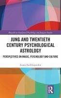 Jung and Twentieth Century Psychological Astrology - Andrikopoulos, Laura