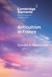 Anticultism in France - Westbrook, Donald A.