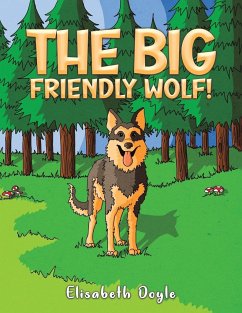 The Big Friendly Wolf! - Doyle, Elisabeth