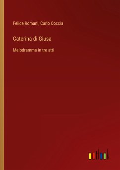 Caterina di Giusa - Romani, Felice; Coccia, Carlo