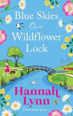 Blue Skies Over Wildflower Lock - Lynn, Hannah