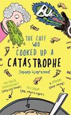 The Chef Who Cooked Up a Catastrophe