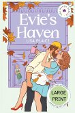 Evie's Haven - Large Print Edition