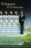 Polygamy in Primetime (eBook, ePUB)