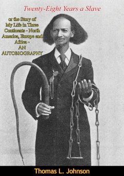 Cover Twenty-Eight Years a Slave: or the Story of My Life in Three Continents (eBook, ePUB)