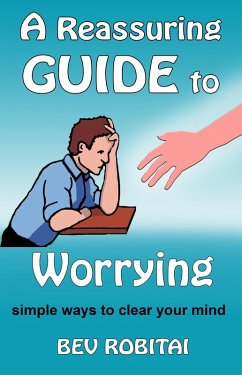 A Reassuring Guide to Worrying (eBook, ePUB) - Bev