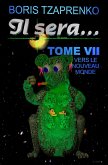 Il sera... Tome 7 Vers le nouveau monde (eBook, ePUB) Il sera... Tome 7 Vers le nouveau monde (eBook, ePUB)