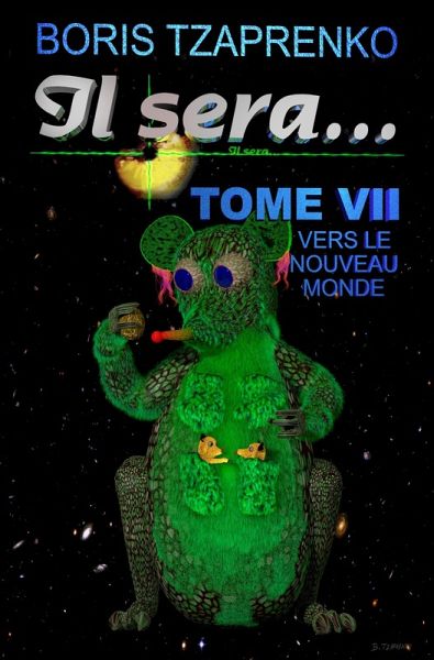 Il sera... Tome 7 Vers le nouveau monde (eBook, ePUB)