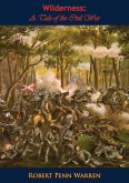 Wilderness: A Tale of the Civil War (eBook, ePUB)