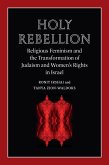 Holy Rebellion (eBook, ePUB) Holy Rebellion (eBook, ePUB)