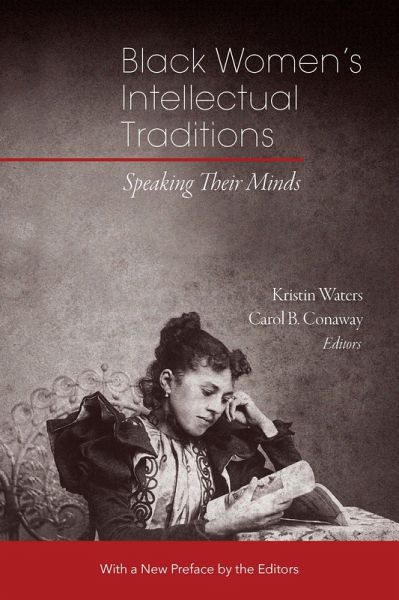 Black Women's Intellectual Traditions (eBook, ePUB) Black Women's Intellectual Traditions (eBook, ePUB)