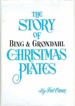 Story of Bing And Grondahl Christmas Plates (eBook, ePUB) - Owen, Pat; Simonsen, Ole