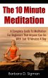 The 10 Minute Meditation: A Complete... - Bild 1