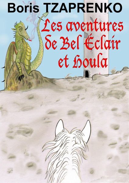 Les aventures de Bel Éclair et Houla (eBook, ePUB)