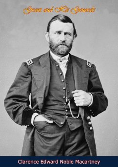 Grant and His Generals (eBook, ePUB) - Macartney, Clarence Edward Noble