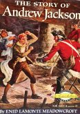 Story of Andrew Jackson (eBook, ePUB) Story of Andrew Jackson (eBook, ePUB)