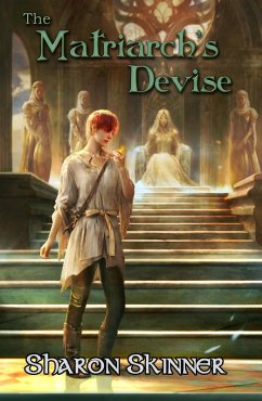 Cover The Matriarch's Devise (The Healer's Trilogy, #2) (eBook, ePUB)