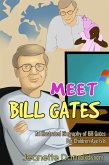 Meet Bill Gates: An Illustrated Biography of Bill Gates. For Children Age 6-8 (Meet Famous People, #3) (eBook, ePUB) Meet Bill Gates: An Illustrated Biography of Bill Gates. For Children Age 6-8 (Meet Famous People, #3) (eBook, ePUB)