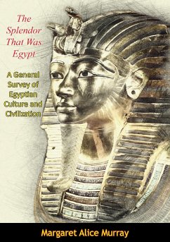 Splendor That Was Egypt (eBook, ePUB) - Murray, Margaret Alice