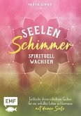 Seelenschimmer - Spirituell wachsen (Mängelexemplar)