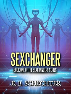 Cover Sexchanger: The Alien Gender-Switching Machine (The Sexchangers, #1) (eBook, ePUB)